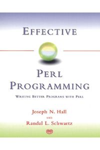 Effective Perl Programming: Writing Better Programs With Perl