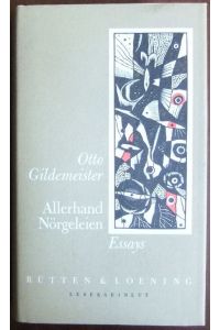 Allerhand Nörgeleien : Essays.   - [Mit einem Nachw. und Anm. von Peter Goldammer] / Rütten-&-Loening-Lesekabinett