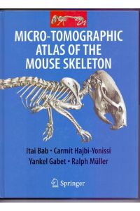 Micro-Tomographic Atlas of the Mouse.   - Ralph Müller ; Itali Bab