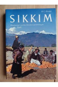 Sikkim. Himalajastaat zwischen Gletschern und Dschungeln