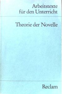 Theorie der Novelle.   - Universal-Bibliothek ; 9524 : Arbeitstexte für den Unterricht
