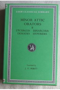 Minor Attic orators ; 2 ; Lycurgus, Dinarchus, Demades, Hyperides