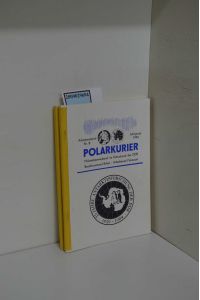 Polarkurier : Arbeitsmaterial / Philatelistenverband im Kulturbund der DDR, Bezirksvorstand Erfurt, Arbeitskreis Polarpost Nr. 7 und 8 Jahrgang 1984