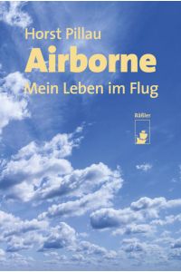 Airborne: Mein Leben im Flug  - Mein Leben im Flug