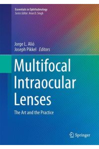 Multifocal Intraocular Lenses  - The Art and the Practice