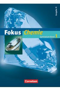 Fokus Chemie - Gymnasium - Ausgabe N - Band 1  - Schülerbuch mit CD-ROM