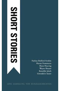 Short stories  - Eine Sammlung von Kurzgeschichten