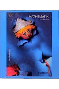 Mathematik - Neubearbeitung  - Lehrerhandbuch mit Vorschlägen für Planung und Organisation und Schülerbuch mit Seitenkommentaren