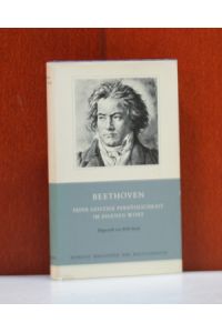 Beethoven, seine geistige Persönlichkeit im eigenen Wort. Dargestellt von Willi Reich.   - (Manesse Biblithek der Weltliteratur)