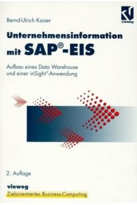 Unternehmensinformation mit SAP®-EIS  - Aufbau eines Datawarehouse und einer inSight®-Anwendung