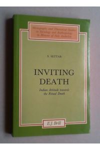 Inviting death. Indian attitude towards the ritual death.