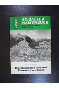 St. Galler Namenbuch. Die romanischen Orts- und Flurnamen von Grabs