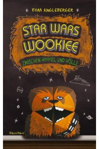 Star Wars Wookiee - Zwischen Himmel und Hölle  - Band 3. Ein Origami-Yoda-Roman