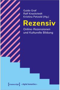 Rezensiv - Online-Rezensionen und Kulturelle Bildung