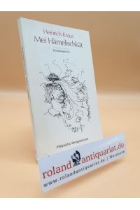 Mei Hämelischkät : Mundartgedichte / Heinrich Kraus