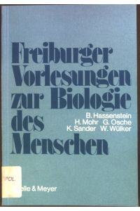 Freiburger Vorlesungen zur Biologie des Menschen.