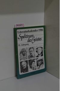 Literaturkalender Spektrum des Geistes 1986: Ein Querschnitt durch das Literaturschaffen der Gegenwart