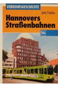 Hannovers Straßenbahnen.