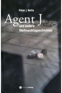Agent J und andere Weihnachtsgeschichten.