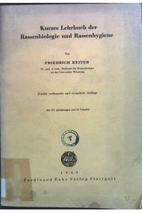 Kurzes Lehrbuch der Rassenbiologie und Rassenhygiene.