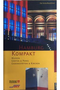 Hamburg kompakt. Der KulturReiseführer für die Stadt.