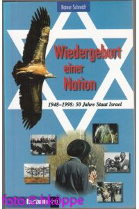 Wiedergeburt einer Nation : 1948 - 1998, 50 Jahre Israel.   - Factum-Taschenbuch ; Nr. 398