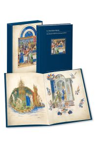 Les très riches heures: das Meisterwerk für den Herzog von Berry  - Inklusive Faksinile-Doppelblatt Folio 25 und 26 in Leinenumschlag und Fol. 14v in Schutzpapier