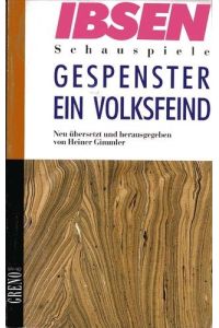 Ibsen, Henrik: Ibsen-Schauspiele; Gespenster; Ein Volksfeind.   - Greno ; 93