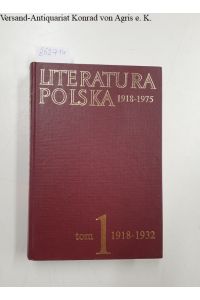 Literatura Polska 1918-1975, tom 1: 1918-1932 , Wydanie drugie