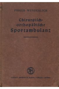 Chirurgisch-orthopädische Sportambulanz.