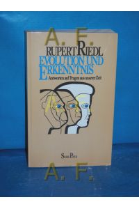 Evolution und Erkenntnis : Antworten auf Fragen aus unserer Zeit (Piper Band 378) / MIT WIDMUNG von Rupert Riedl