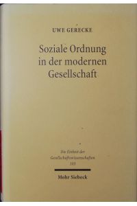 Soziale Ordnung in der modernen Gesellschaft.   - Ökonomik, Systemtheorie, Ethik.