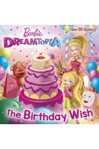 The Birthday Wish (Barbie Dreamtopia) (Pictureback(R))