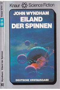 Eiland der Spinnen. Science Fiction Roman.   - Aus dem Amerikanischen übertragen von Klaus Boer.