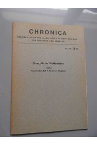 Chronica Folge 30 Reprint 1869 Grundriß der Waffenlehre Heft 3 Feuerwaffen Teil III: Feuerrohr Flugbahn