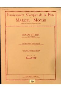 Douze études  - (Enseignement complet de la flûte par Marcel Moyse)