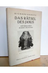 Das Rätsel des Janus.   - Von Wirklichkeit in Kunst und Mythos / Mit 41 ABBILDUNGEN. (Schriften zur Völkerkunde II)