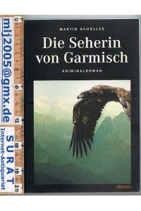 Die Seherin von Garmisch. Kriminalroman.
