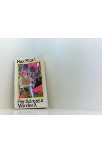 Rex Stout: Per Adresse Mörder X