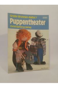 Puppentheater  - Von der Fingerpuppe zur Marionette