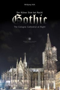 Gothic  - Der Kölner Dom bei Nacht