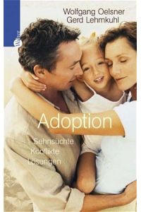 Adoption  - Sehnsüchte - Konflikte - Lösungen