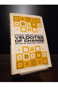 Velocities of Change. Critical Essays from MLN. Edited by Richard Macksey.