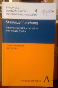 Stammzellforschung.   - Naturwissenschaftliche, rechtliche und ethische Aspekte.