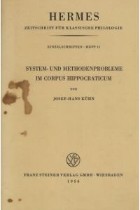 System- und Methodenprobleme im Corpus Hippocraticum.   - Hermes. Zeitschrift für Klassische Philologie. Einzelschriften (11).