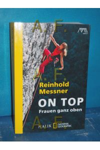 On Top : Frauen ganz oben.   - Malik National Geographic , 474, MMM-Edition