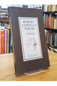 Robert Lowell`s Poems - A Selection,