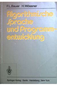 Algorithmische Sprache und Programmentwicklung.