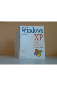 Windows XP. Die 200 wichtigsten Funktionen aut einen Blick