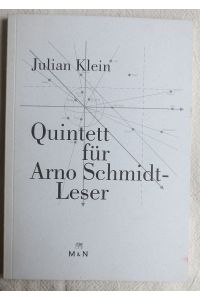 Quintett für Arno-Schmidt-Leser ; Edition M & N ; Bd. 3
